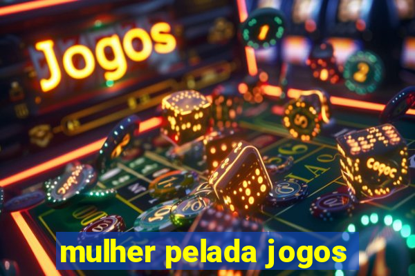 mulher pelada jogos